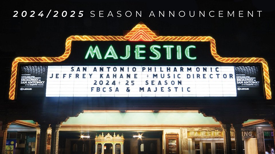 San Antonio Philharmonic season brochure cover shows a picture of the Majestic Theatre at night with the Season 2024-25 announcement displayed on the theater marquee.